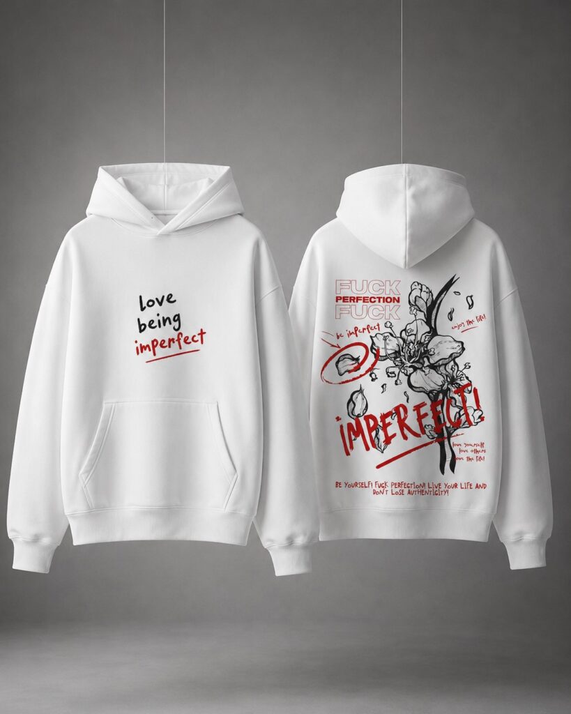 Love Being Imperfect Graphic Hoodie
